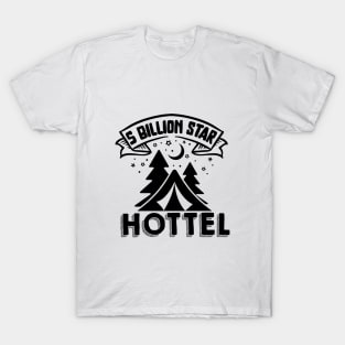 5 billion star hottel T-Shirt